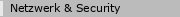 Netzwerk & Security